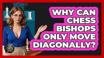 Why Can Chess Bishops Only Move Diagonally? - The Chess Codex