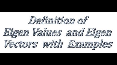 Eigen Values and Eigen Vector (Lec#13-part-1)