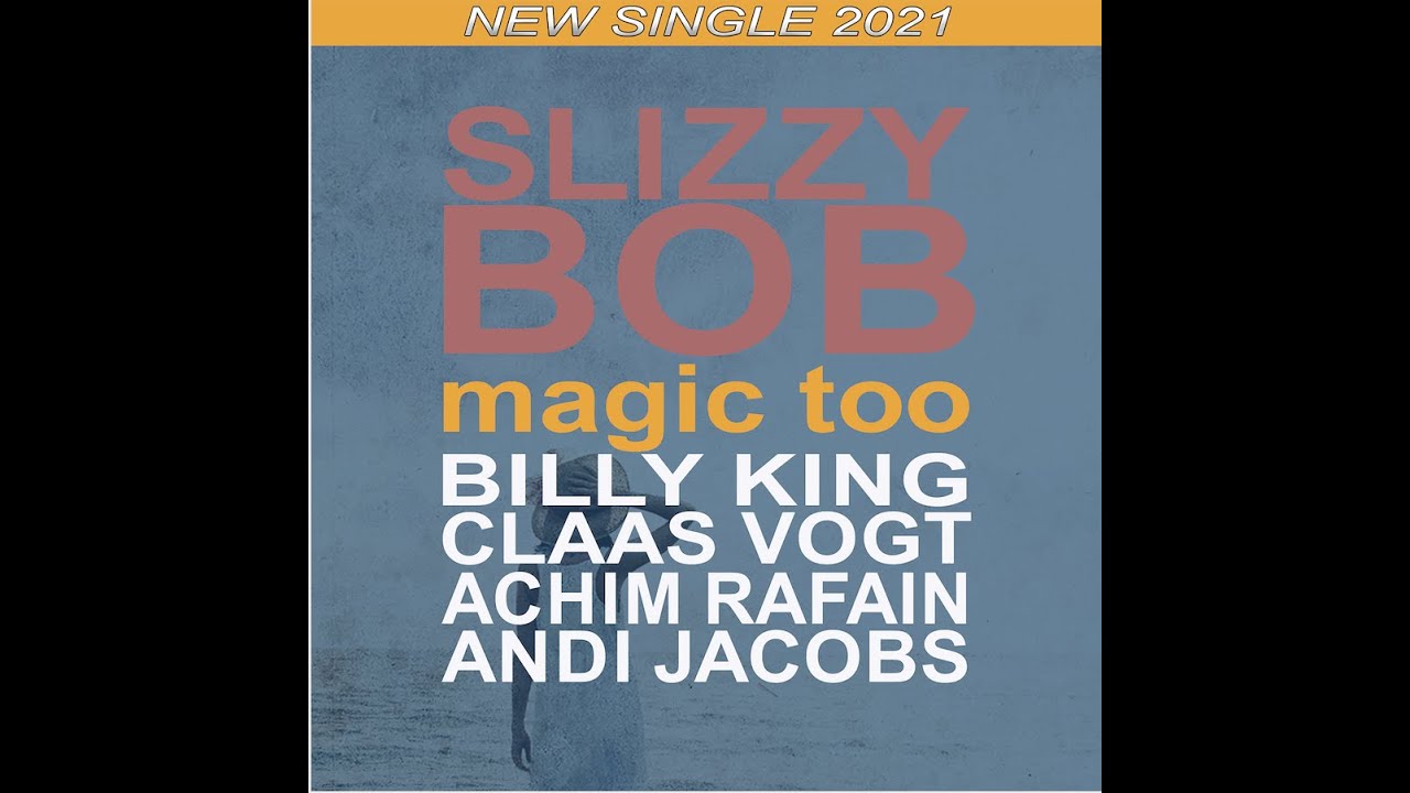 Watch SLIZZY BOB Magic Too (Single Version 2021) on YouTube Watch SLIZZY BOB Magic Too (Single Version 2021) on YouTube
