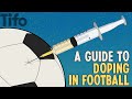 A Guide to Doping in Football