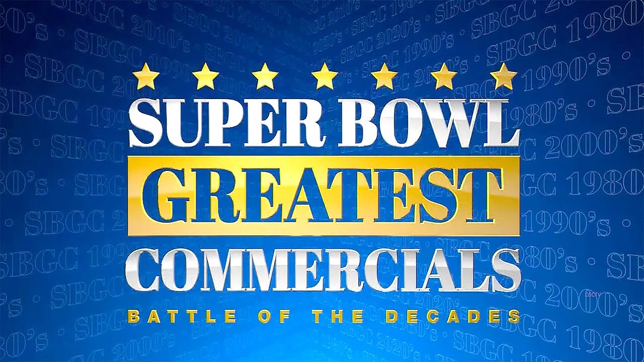 Super Bowl Greatest Commercials Battle Of The Decades YouTube