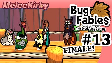 Bug Fables: The Everlasting Sapling #13 (Finale) | MeleeKirby