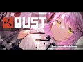 【RUST】スト鯖RUSTに招待もろた~~ん【 常闇トワ / ホロライブ 】