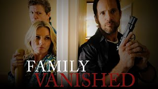 Family Vanished  Full Movie