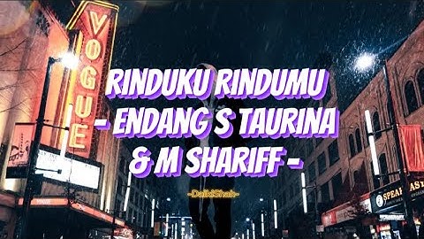Endang S Taurina & M. Shariff - Rinduku Rindumu (Lirik Lagu)