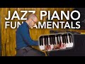 What Are the Fundamentals of Jazz Piano?