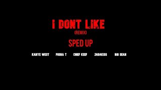 Chief Keef - I Dont Like Remix ( sped up )