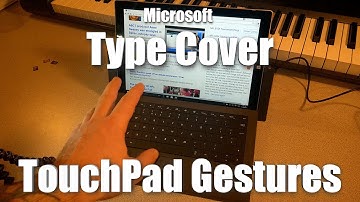 TouchPad Gestures - Work Faster! Type Cover Surface Pro