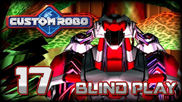 The End....? - Custom Robo - Blind Play - Episode 17