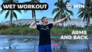 Wet Workout ?10 Min Arms Workout | No Equipment