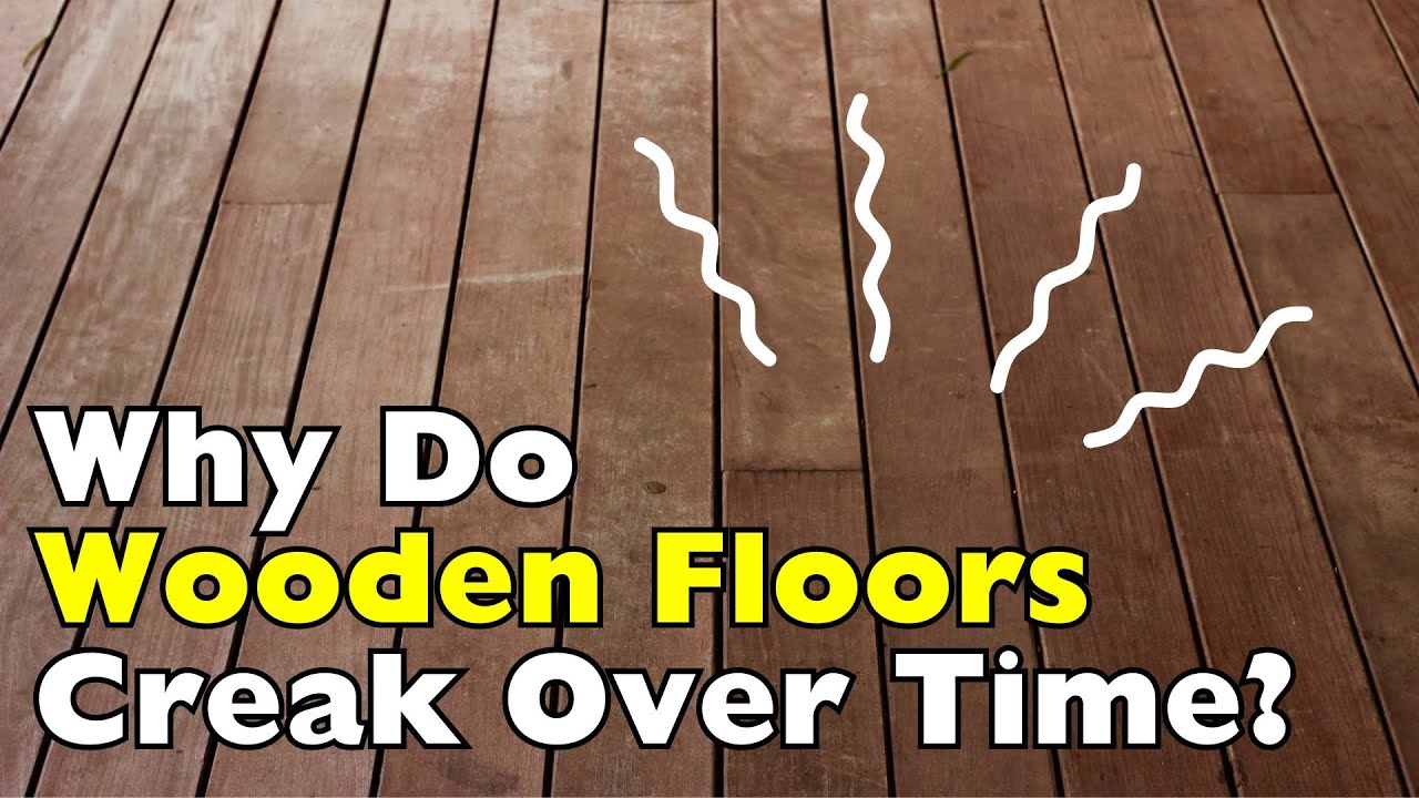 Why Do Wooden Floors Creak Over Time? - YouTube
