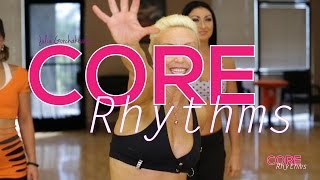 CORE RHYTHMS: WARM UP