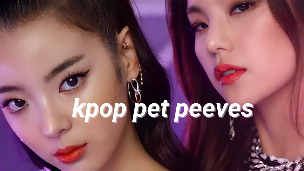 my kpop pet peeves (mildly annoying) YouTube