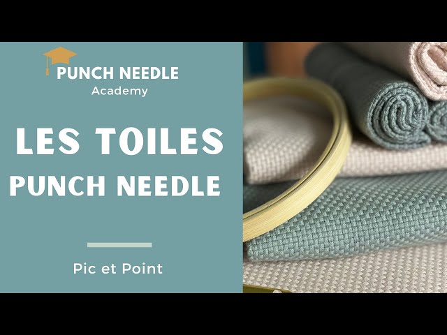 Quelles toiles utiliser en Punch Needle ? 