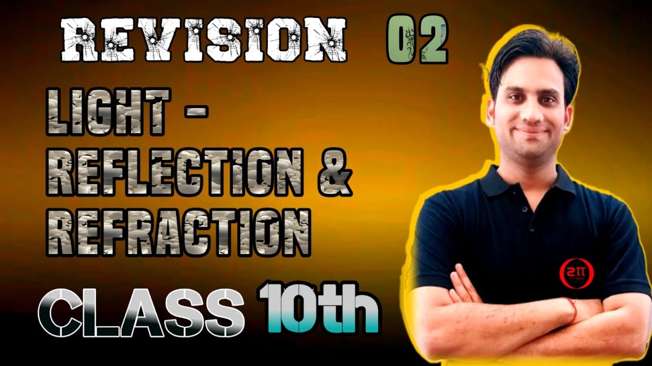 Class 10 Science Revision | Light - Reflection and Refraction 02 ...
