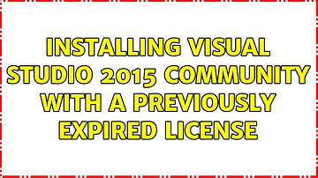Installing Visual Studio 2015 Community with a previously expired license