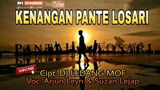 KENANGAN PANTE LOSARI || Cipt:DJ LEDANG MOF/Voc:ARJUN LEYN & SUZAN LEJAP (BAND VERSION)