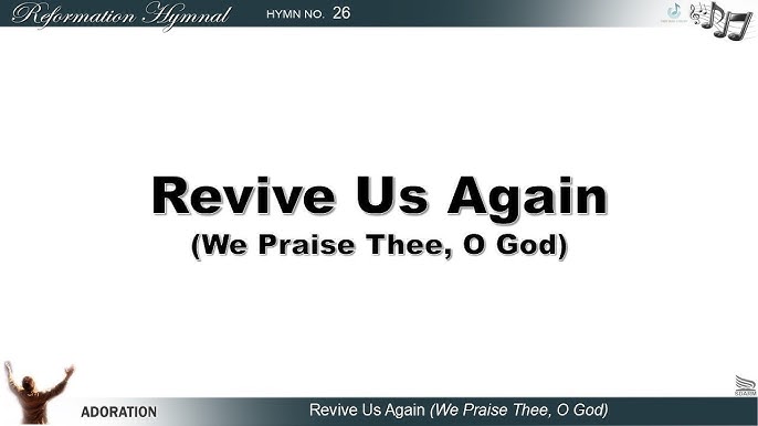 Revive Us Again Lyrics Words by William P  - PraiseGathering