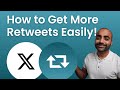 5 Best Ways to Get More Retweets on Twitter Easily