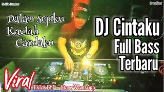 Dalam Sepiku Kaulah Candaku | DJ Cintaku Full Bass Terbaru