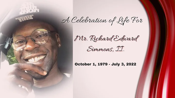 Celebrating the Life of Richard Edward Simmons, II