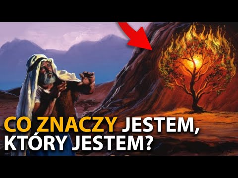 Co znaczy JESTEM, KTÓRY JESTEM? Ks. Wyjścia i Plagi egipskie [Tora 9]