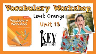 Unit 13 - Vocabulary Workshop (Level Orange) 영어 어휘 연습