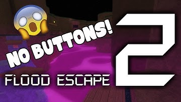 Roblox Flood Escape 2 | Poisonous Valley [NO BUTTONS!]