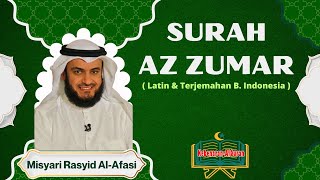 Download Lagu Mendengarkan Bacaan Surah Az Zumar yang Merdu dan Menyejukkan Hati - MISHARY RASHID ALAFASY Download Lagu Mendengarkan Bacaan Surah Az Zumar yang Merdu dan Menyejukkan Hati - MISHARY RASHID ALAFASY