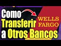 Como Hacer una Transferencia Internacional en Wells Fargo - GUIA COMPLETA