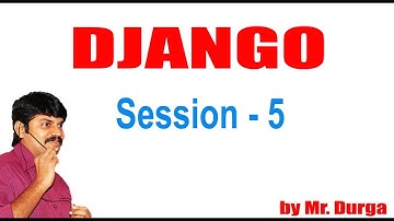 FullStack Web Development | Django | Session - 5 |  by Durga Sir On 25-06-2021