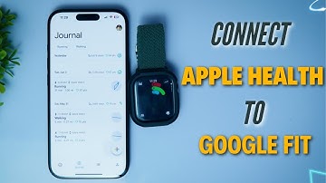 How To Connect Apple Watch To Google Fit? Easily Transfer Apple Health Data To Google Fit