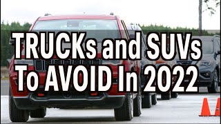 SUVs and Trucks to Avoid in 2022