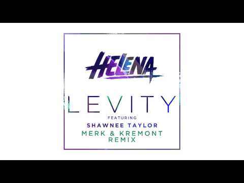 HELENA Feat. Shawnee Taylor - Levity (Merk & Kremont Remix) [Cover Art]