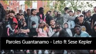 Paroles Guantanamo - Leto ft Sese Kepler [son officiel]