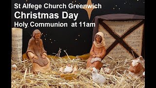 St Alfege Church Greenwich  Sung Eucharist  Christmas Day 11am