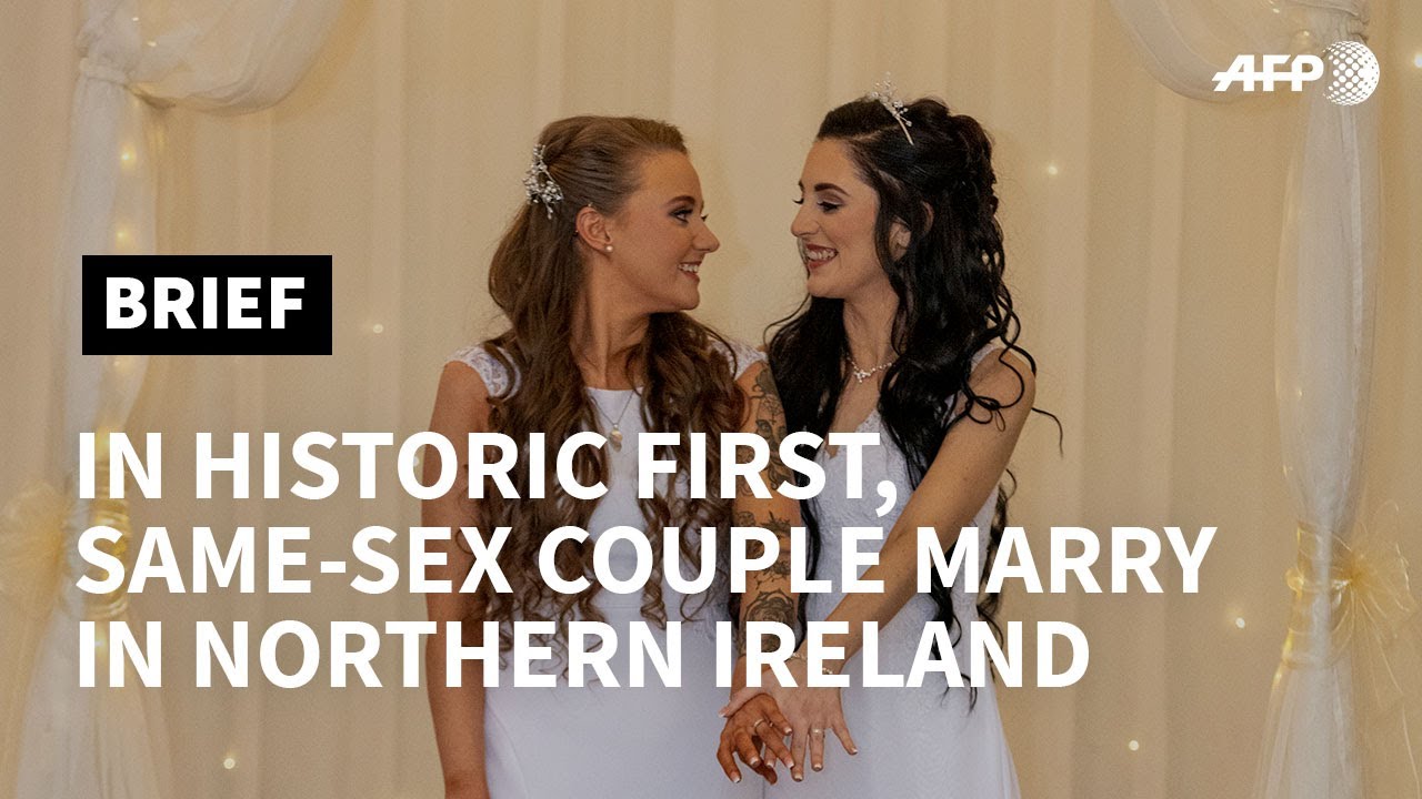 Couple Make History With N Ireland S First Same Sex Marriage Afp Youtube