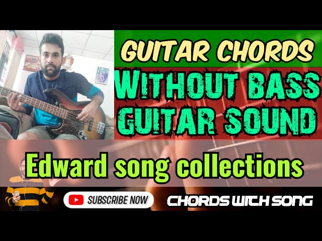 Edward gee, chords, For bass guitar