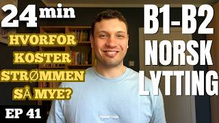 Hvorfor ble strøm så dyrt i Norge? Strømpriskrisen forklart | Norwegian Listening Practice #41