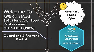 AWS Certified Solutions Architect - Professional (SAP-C02) | Part 4 | 500 Questions & Answers #2025