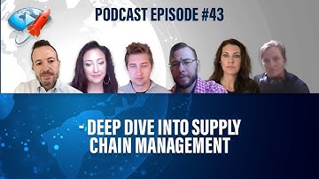 Podcast Ep43: Supply Chain Management Shortages, Trends, Strategies and Solutions
