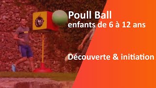 Poull ball, découverte et initiation