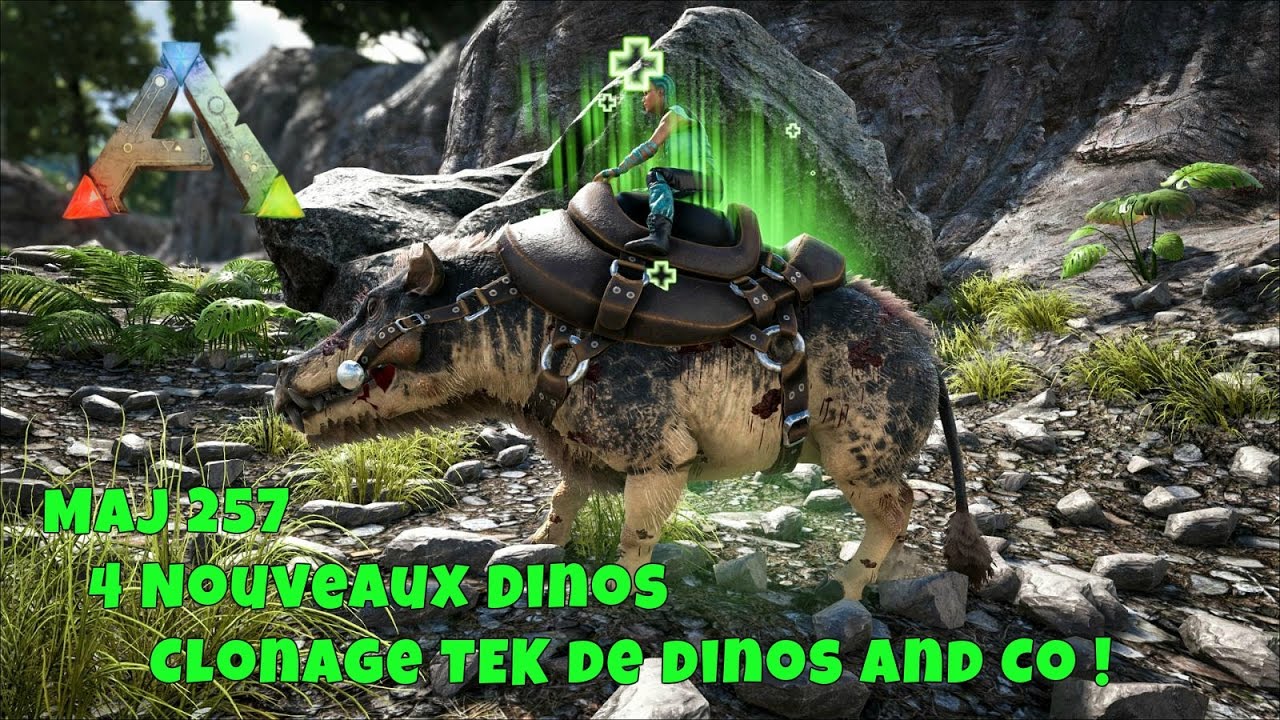 ARK - FR - MAJ 257 - 4 Nouveaux Dinos, Clonage TEK de dinos and Co