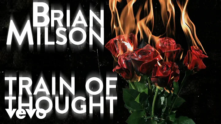 Brian Milson - Train of Thought (Lyric Video)