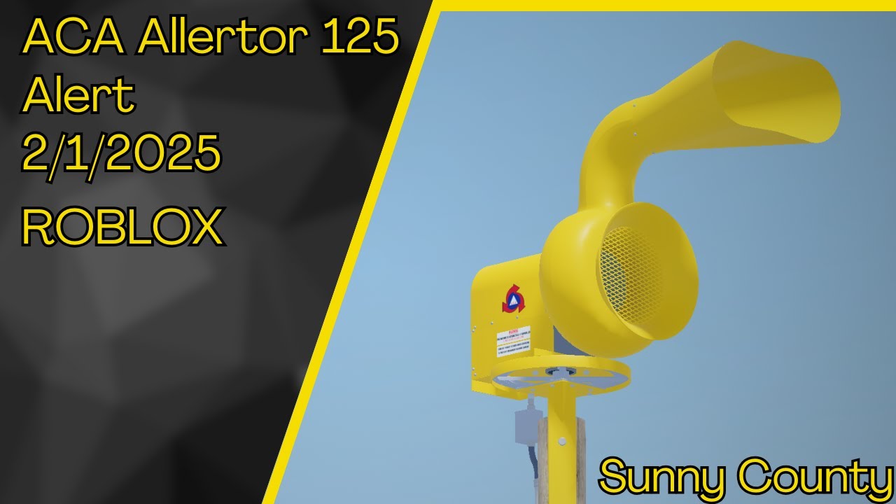 ACA Allertor-125 Gen 1 | Alert | 2/1/2025 | Sunny County