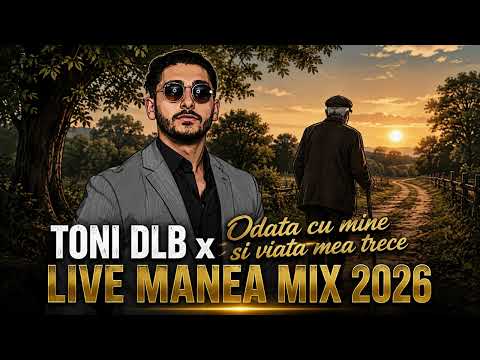 Toni DLB ✅ My life passes along with me ✅ LIVE MANEA MIX 2026