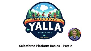 8- Salesforce Platform Basics - Part 2