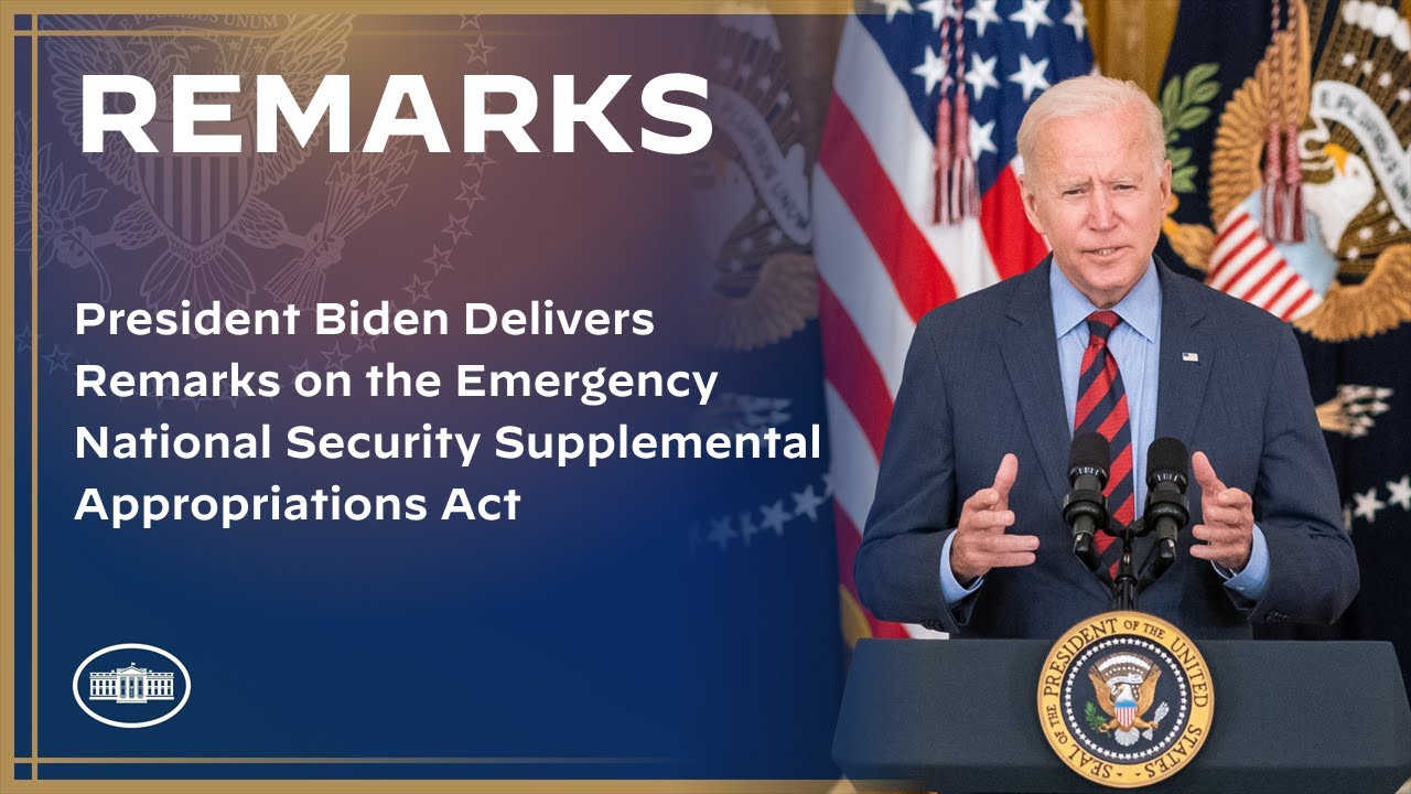 President Biden Delivers Remarks on the Emergency National Security Supplemental Appropriations Act