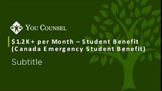 $1.2K+ per Month – Student Benefit (Canada Emergency Student Benefit)