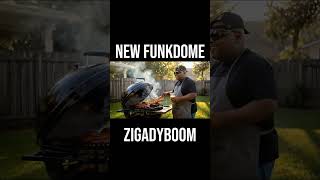 New Funkdome - Zigadyboom Out Now